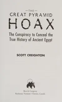 The Great Pyramid Hoax: The Conspiracy to Conceal the True History of Ancient Egypt — photo 2