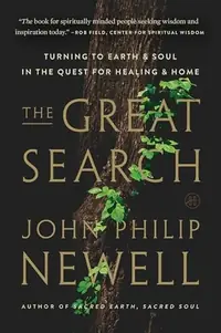 The Great Search: Turning to Earth and Soul in the Quest for Healing and Home — photo 2