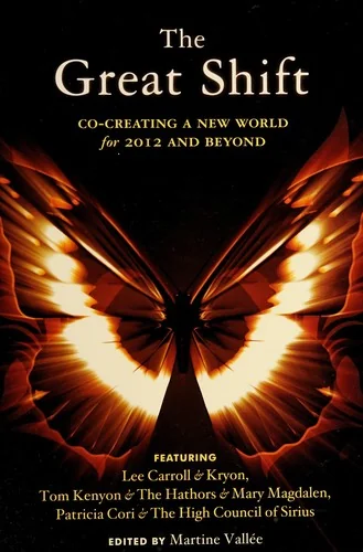 The Great Shift: Co-Creating a New World for 2012 and Beyond — photo 3