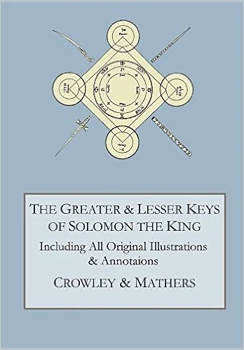 The Greater and Lesser Keys of Solomon the King