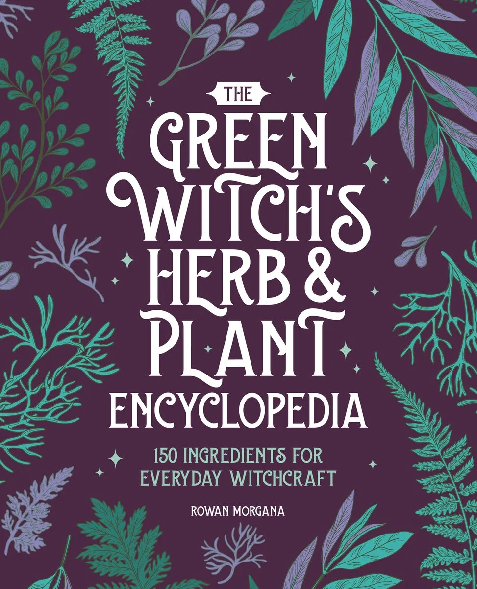 The Green Witch's Herb and Plant Encyclopedia: 150 Ingredients for Everyday Witchcraft — photo 3