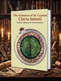 The Grimoire of St. Cyprian: Clavis Inferni Skinner, Stephen — photo 1