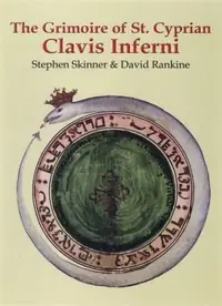 The Grimoire of St. Cyprian: Clavis Inferni Skinner, Stephen — photo 2