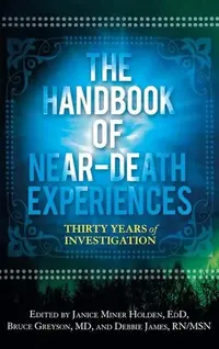 The Handbook of Near-Death Experiences: Thirty Years of Investigation — photo 2