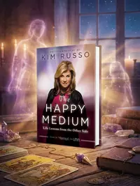The Happy Medium: Life Lessons from the Other Side — photo 1