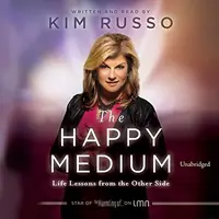 The Happy Medium: Life Lessons from the Other Side — photo 2
