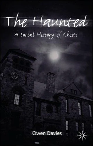 The Haunted: A Social History of Ghosts — photo 3