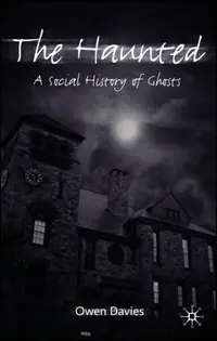 The Haunted: A Social History of Ghosts — photo 2