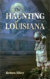 The Haunting of Louisiana Sillery, Barbara — photo 2