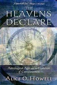The Heavens Declare: Astrological Ages and the Evolution of Consciousness — photo 2
