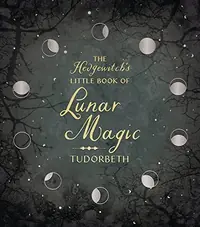 The Hedgewitch's Little Book of Lunar Magic Tudorbeth — photo 2