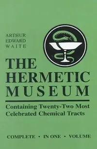The Hermetic Museum: Containing Twenty-Two Most Celebrated Chemical Tracts — photo 2