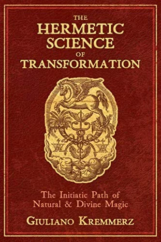The Hermetic Science of Transformation: The Initiatic Path of Natural and Divine Magic — photo 3