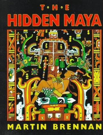 The Hidden Maya: A New Understanding of Maya Glyphs