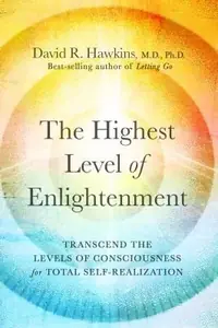 The Highest Level of Enlightenment: Transcend the Levels of Consciousness for Total Self-Realization — photo 2