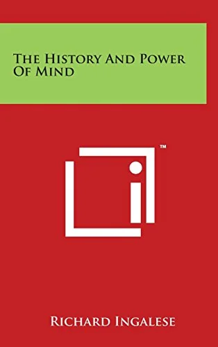 The History and Power of Mind