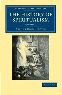 The History of Spiritualism Doyle, Arthur Conan — photo 2