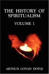 The History of Spiritualism Volume 1 — photo 2