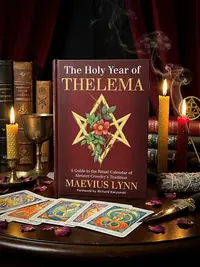The Holy Year of Thelema: A Guide to the Ritual Calendar of Aleister Crowley's Tradition — photo 1