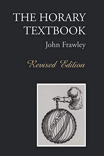 The Horary Textbook - Revised Edition (Revised)