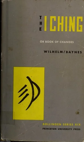 The I Ching or Book of Changes (Reformatted)