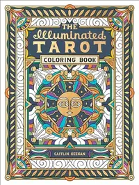 The Illuminated Tarot Coloring Book: Tarot Card Art Coloring Book — photo 2