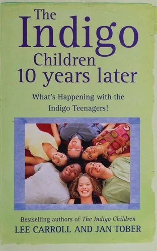 The Indigo Children Ten Years Later