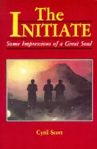 The Initiate: Some Impressions of a Great Soul (Pbk) — photo 2