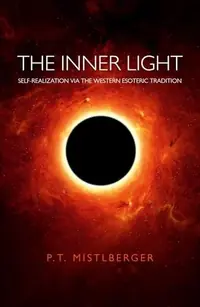 The Inner Light: Self-Realization Via the Western Esoteric Tradition — photo 2