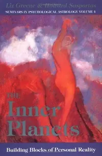 The Inner Planets: Building Blocks of Personal Reality Greene, Liz — photo 2