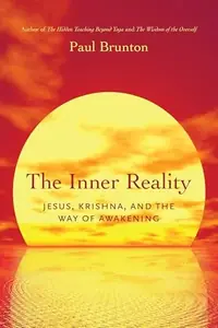 The Inner Reality: Jesus, Krishna, and the Way of Awakening — photo 2