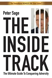 The Inside Track: An Inspirational Guide To Conquering Adversity — photo 2