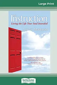 The Instruction: Living the Life Your Soul Intended (16pt Large Print Edition) — photo 2