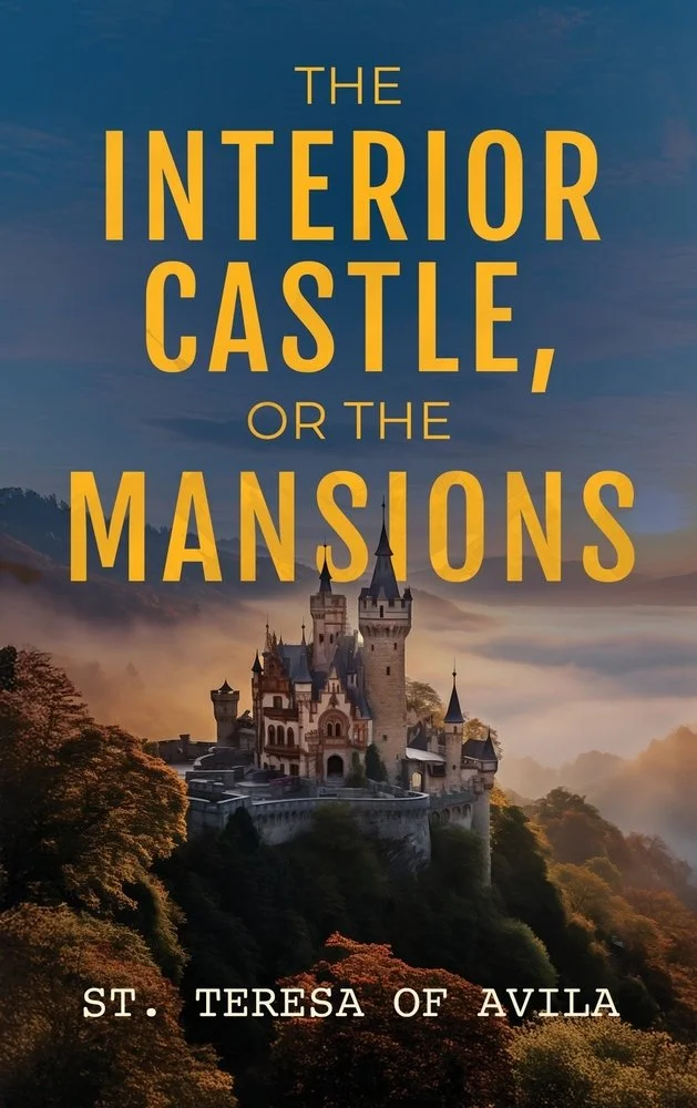 The Interior Castle: Or the Mansions — photo 2