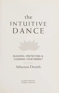 The Intuitive Dance: Building, Protecting, and Clearing Your Energy — photo 2