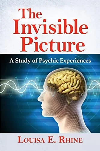 The Invisible Picture: A Study of Psychic Experiences — photo 3
