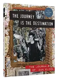 The Journey Is the Destination, Revised Edition: The Journals of Dan Eldon (Revised) — photo 2