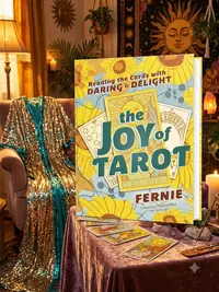 The Joy of Tarot: Reading the Cards with Daring and Delight — photo 1