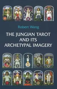 The Jungian Tarot and Its Archetypal Imagery — photo 2