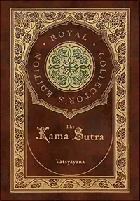 The Kama Sutra (Royal Collector's Edition) (Annotated) (Case Laminate Hardcover with Jacket) — photo 2