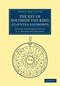 The Key of Solomon the King (Clavicula Salomonis) Mathers, S L MacGregor — photo 2