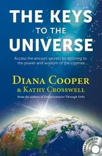 The Keys to the Universe: Access the Ancient Secrets by Attuning to the Power and Wisdom of the Cosmos [With CD (Audio)] — photo 2