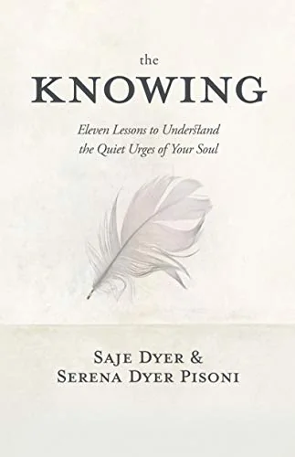 The Knowing: 11 Lessons to Understand the Quiet Urges of Your Soul — photo 3