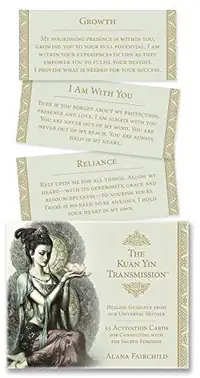 The Kuan Yin Transmission Deck: Healing Guidance from Our Universal Mother Fairchild, Alana — photo 2