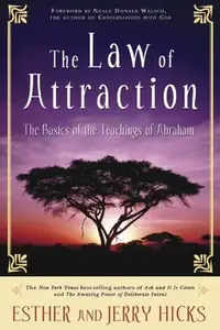 The Law of Attraction: The Basics of the Teachings of Abraham(r) — photo 2