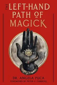 The Left-Hand Path of Magick: The Definitive Reference Guide to the History and Practice — photo 2