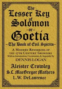 The Lesser Key of Solomon: A Modern Rendering of the 17th Century Grimoire — photo 2
