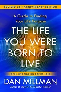 The Life You Were Born to Live (Revised 25th Anniversary Edition): A Guide to Finding Your Life Purpose — photo 2