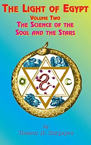 The Light of Egypt: Volume Two, the Science of the Soul and the Stars — photo 3