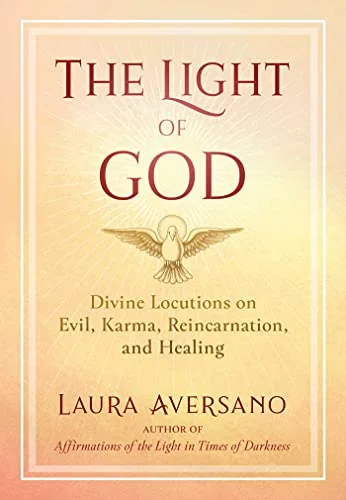 The Light of God: Divine Locutions on Evil, Karma, Reincarnation, and Healing (Edition, Revised) — photo 3